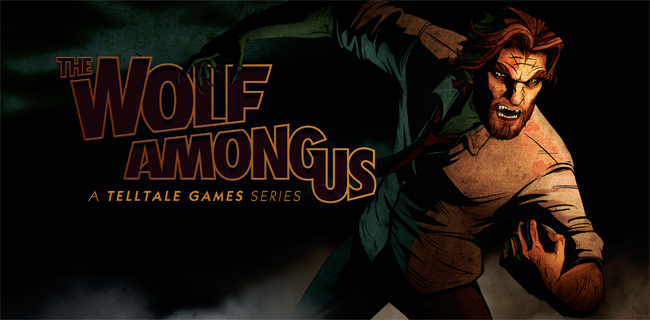 The Wolf Among Us from Telltale Games